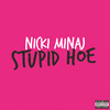 Stupid Hoe - Nicki Minaj Cover Art