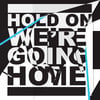 Hold On, We're Going Home Cover Art