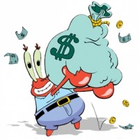 Mr. Krabs is the only cartoon character who only thinks about money