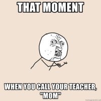 Calling the teacher mommy