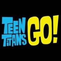 Calling Teen Titans Go! your 