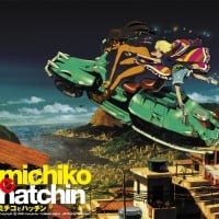 Michiko & Hatchin