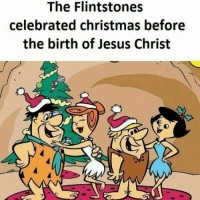 The Flintstones celebrate Christmas before Christ was born