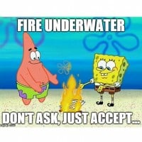 Characters are able to set fires underwater in Spongebob Squarepants